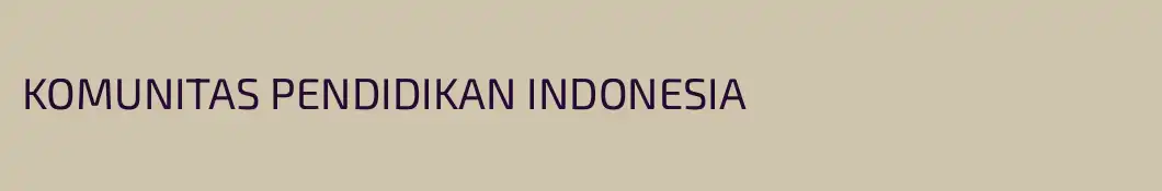 KOMUNITAS PENDIDIKAN INDONESIA